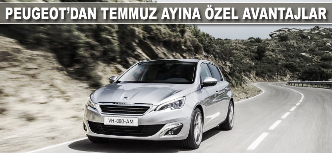 Peugeot'dan temmuz ayına özel avantajlar