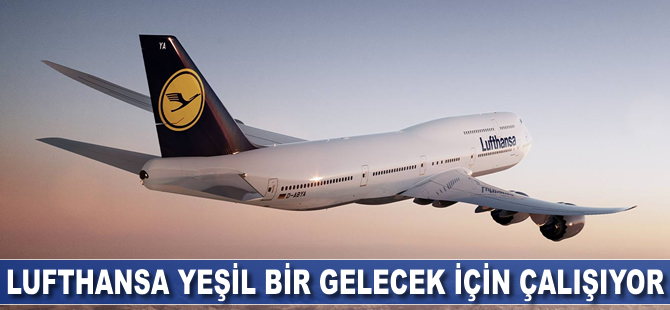 Lufthansa yeşil bir gelecek için çalışıyor