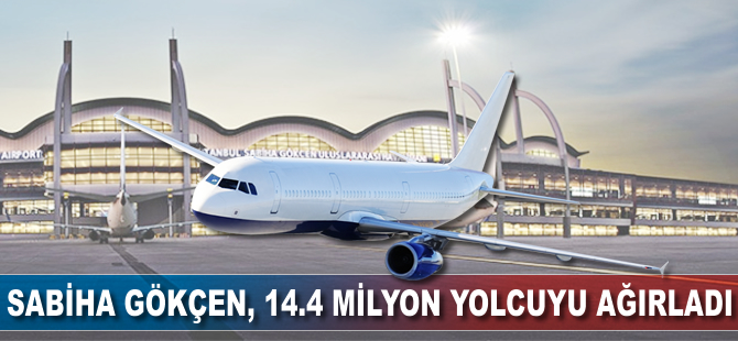 Sabiha Gökçen, ilk 6 ayda 14.4 milyon yolcuya ev sahipliği yaptı