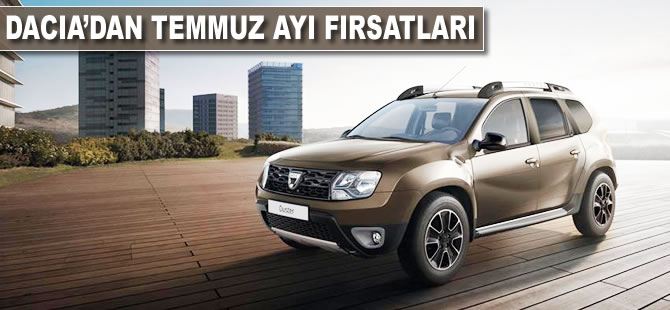 Dacia'da temmuz ayı fırsatları