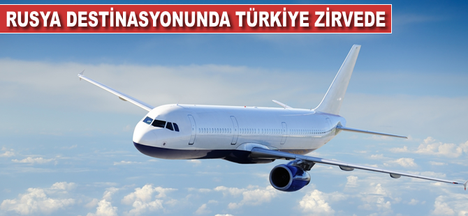 Rusya destinasyonunda Türkiye zirvede