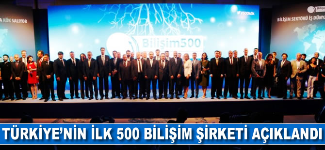 Türkiye'nin ilk 500 bilişim şirketi açıklandı