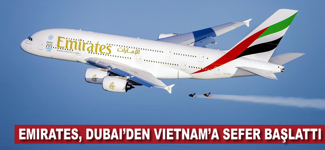 Emirates, Dubai'den Vietnam'a uçuyor