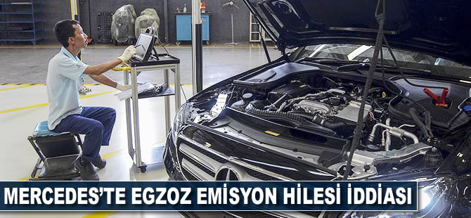 Mercedes'te 'egzoz emisyon hilesi' iddiası