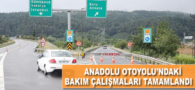 Anadolu Otoyolu'ndaki bakım çalışmaları tamamlandı