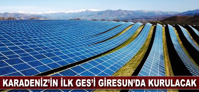 Karadeniz'in ilk GES'i Giresun'da kurulacak