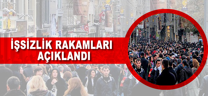 İşsizlik rakamları açıklandı