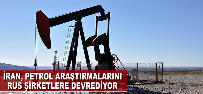 İran petrol araştırmalarını Rus şirketlere devrediyor