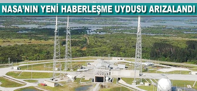 NASA'nın yeni haberleşme uydusu arızalandı