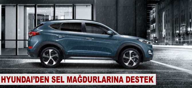 Hyundai'den sel mağdurlarına destek