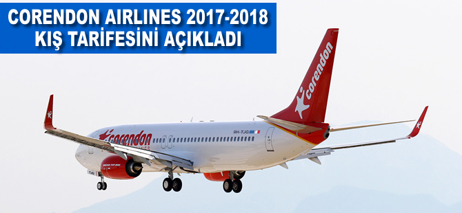 Corendon Airlines 2017-2018 kış tarifesini açıkladı