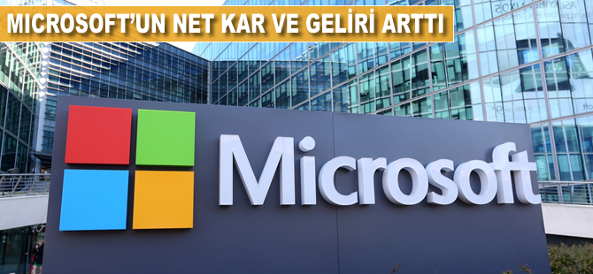 Microsoft'un net karı ve geliri arttı