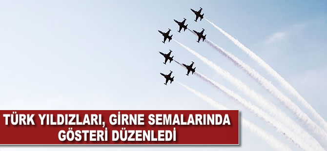 Türk Yıldızları, Girne semalarında gösteri düzenledi