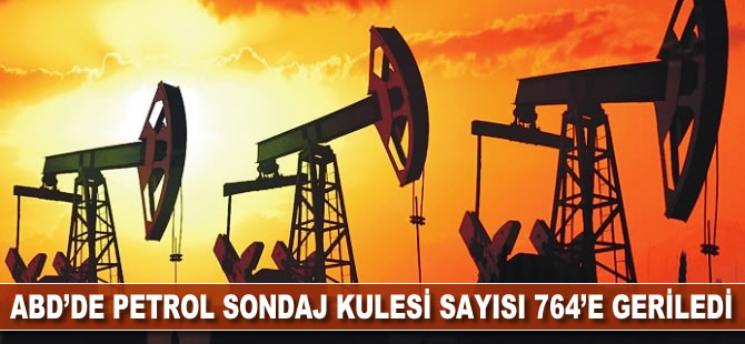 ABD'de petrol sondaj kulesi sayısı 764'e geriledi