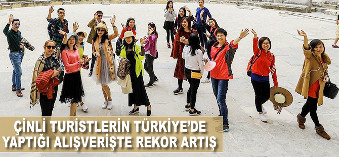 Çinli turistlerin Türkiye'de yaptığı alışverişte rekor artış