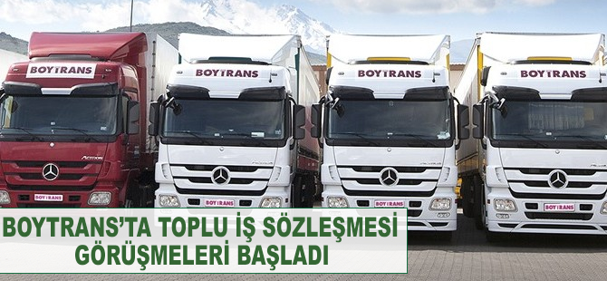 Boytrans'ta Toplu İş Sözleşmesi görüşmeleri başladı