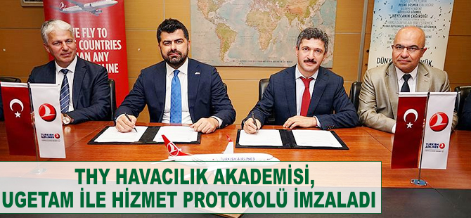 THY Havacılık Akademisi, UGETAM ile hizmet protokolü imzaladı