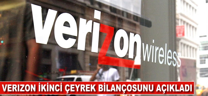 Verizon ikinci çeyrek bilançosunu açıkladı