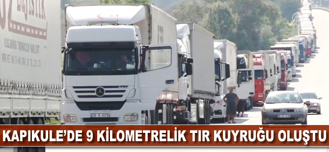 Kapıkule'de 9 kilometrelik TIR kuyruğu oluştu