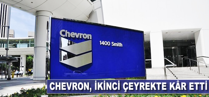 Chevron, ikinci çeyrekte kâr etti