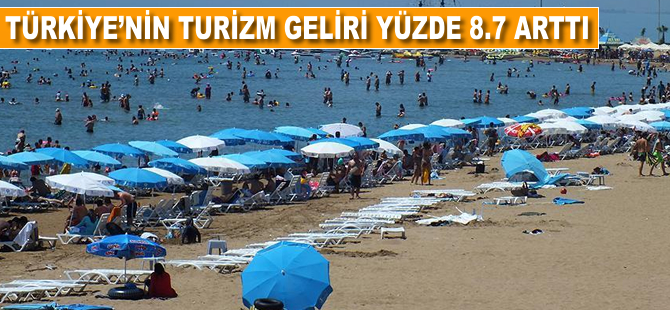 Türkiye'nin turizm geliri yüzde 8.7 arttı