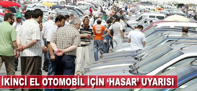 İkinci el otomobil için  'hasar' uyarısı