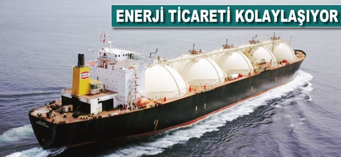 Enerji ticareti kolaylaşıyor