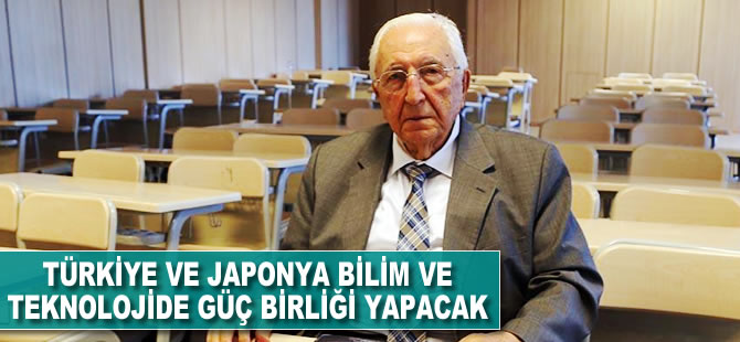 Türkiye ve Japonya bilim ve teknoloji alanında güç birliği yapacak