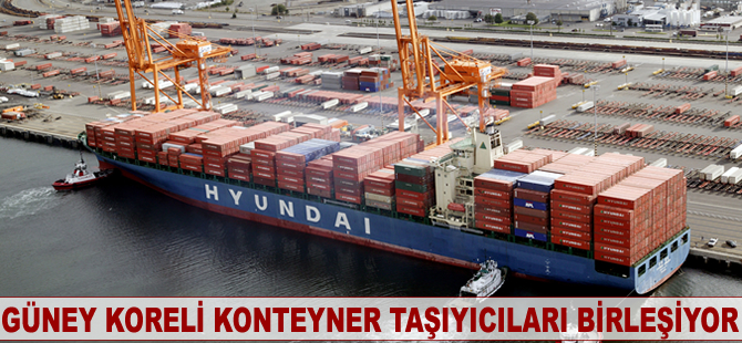 Güney Koreli konteyner taşıyıcıları birleşiyor