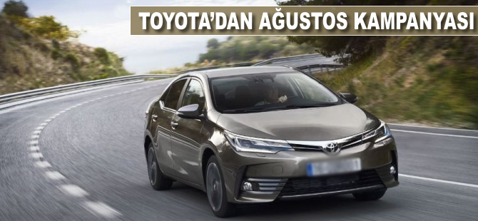 Toyota'dan ağustos kampanyası