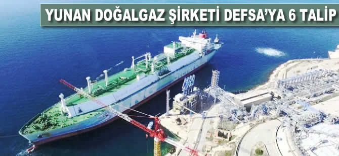 Yunan doğalgaz şirketi DESFA'ya 6 talip