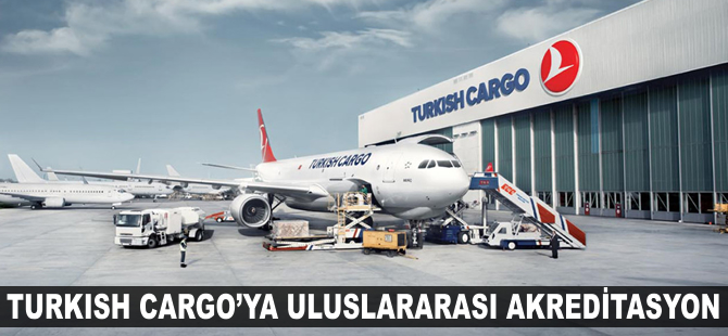 Turkish Cargo'ya uluslarası akreditasyon