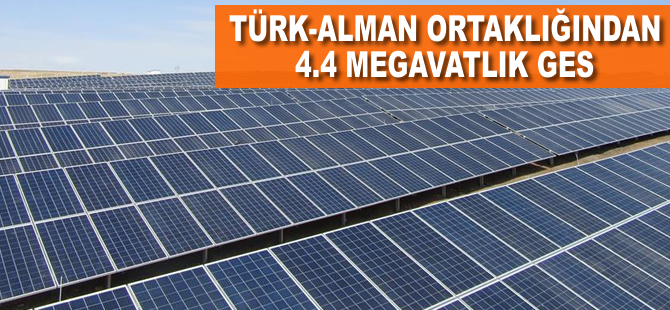 Türk-Alman ortaklığından 4.4 megavatlık GES