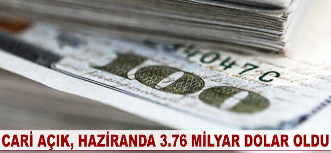 Cari açık, haziranda 3.76 milyar dolar oldu