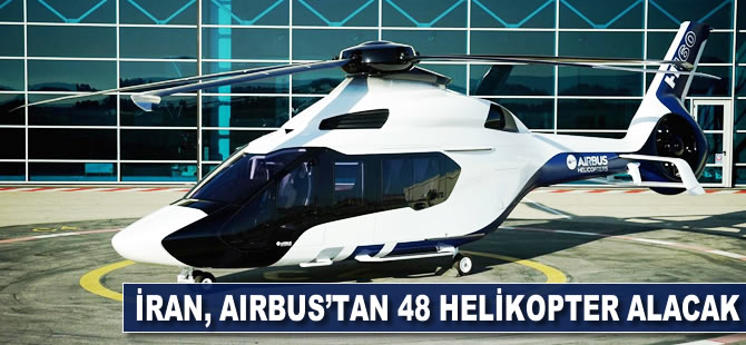 İran, Airbus'tan 48 helikopter alacak