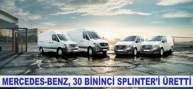 30 bininci Mercedes-Benz Sprinter, üretim bandından indi