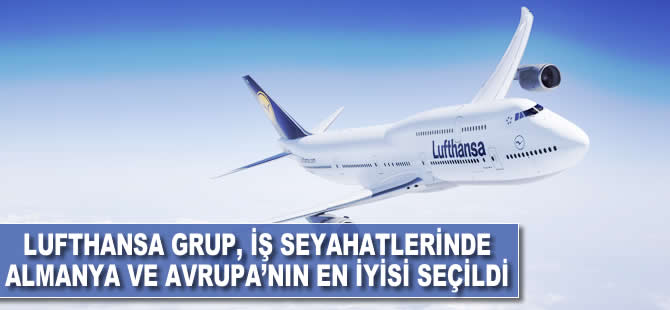 Lufthansa Grup, iş seyahatlerinde Almanya ve Avrupa'nın en iyisi seçildi