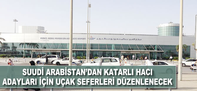 Suudi Arabistan'dan Katarlı hacı adayları için uçak seferleri düzenlenecek