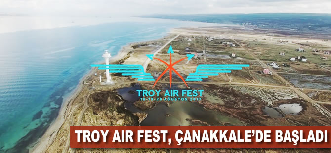 Troy Air Fest Çanakkale'de başladı