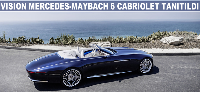 Vision Mercedes-Maybach 6 Cabriolet tanıtıldı