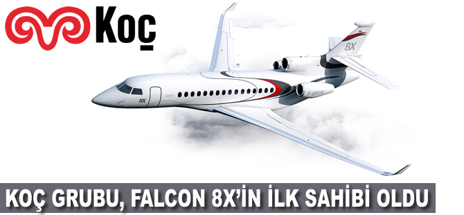 Koç Grubu Falcon 8X'in ilk sahibi oldu