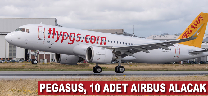 Pegasus 10 adet Airbus alacak