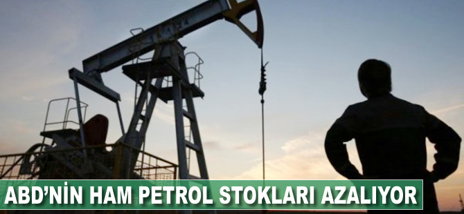 ABD'nin ham petrol stokları 8 haftadır düşüyor