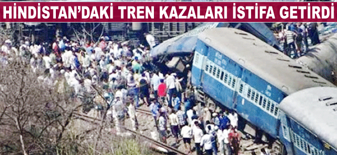 Hindistan'daki tren kazaları istifa getirdi