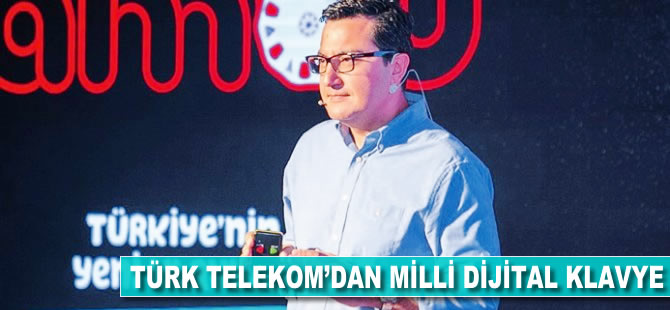 Türk Telekom’dan milli dijital klavye