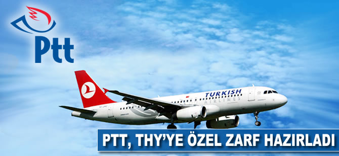 PTT, THY'ye özel zarf hazırladı