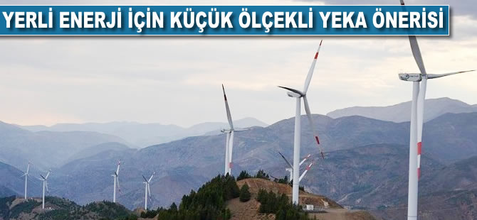 Yerli enerji için küçük ölçekli YEKA önerisi