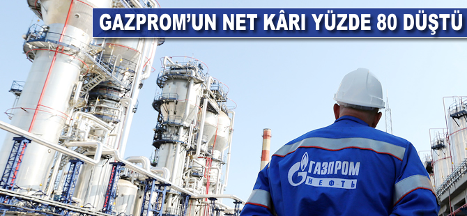 Gazprom'un net karı yüzde 80 düştü