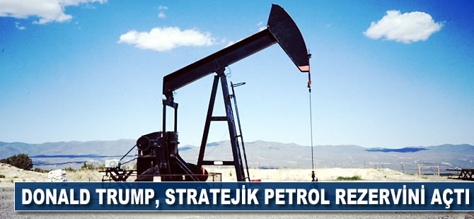 Donald Trump, stratejik petrol rezervini açtı