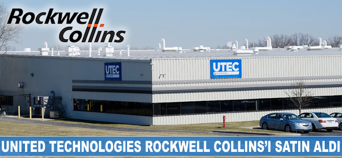 United Technologies, Rockwell Collins`i satın aldı